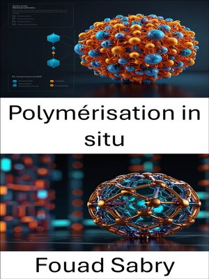 cover image of Polymérisation in situ
